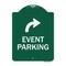 Signmission Event Parking W/ Upper Right Arrow, Green & White Aluminum Sign, 18" x 24", GW-1824-24065 A-DES-GW-1824-24065 - alternate 1